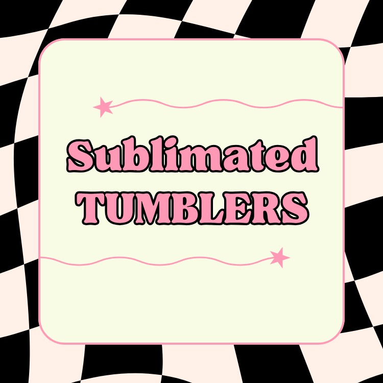 Sublimated Tumblers
