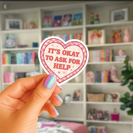 It’s Okay to Ask for Help