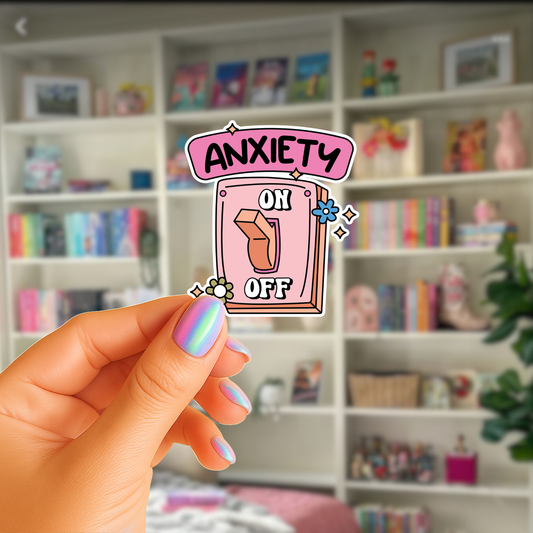 Anxiety On/Off