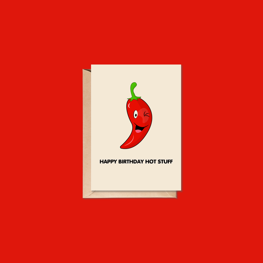 Happy Birthday Hot Stuff Card